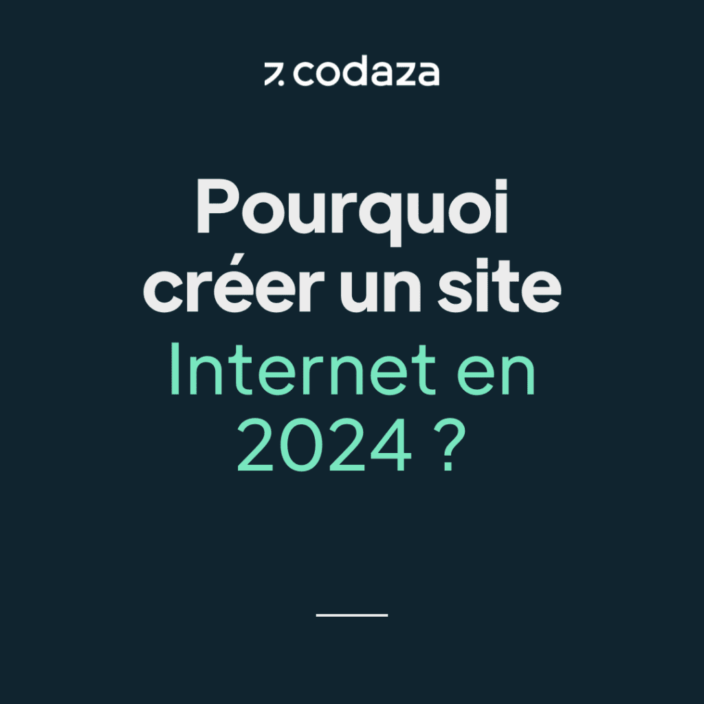 Pourquoi créer un site Internet en 2024